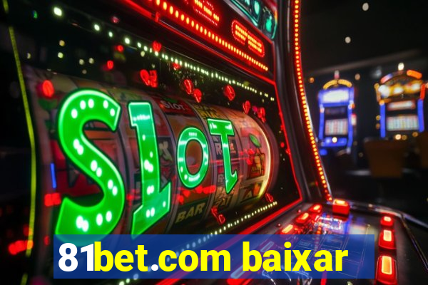 81bet.com baixar